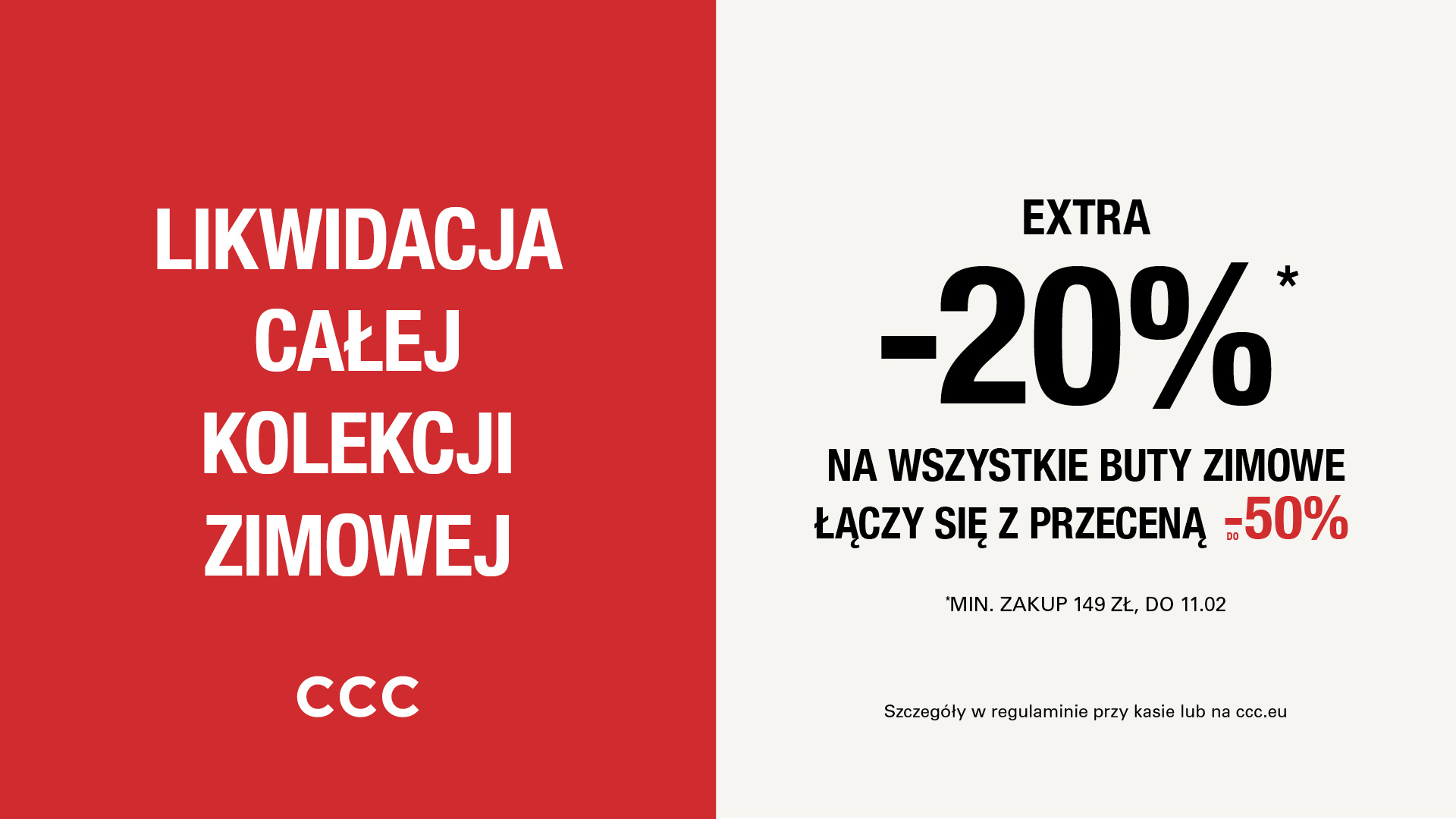 Likwidacja całej kolekcji zimowej Ekstra 20% zniżki na wszystkie buty zimowe w CCC!