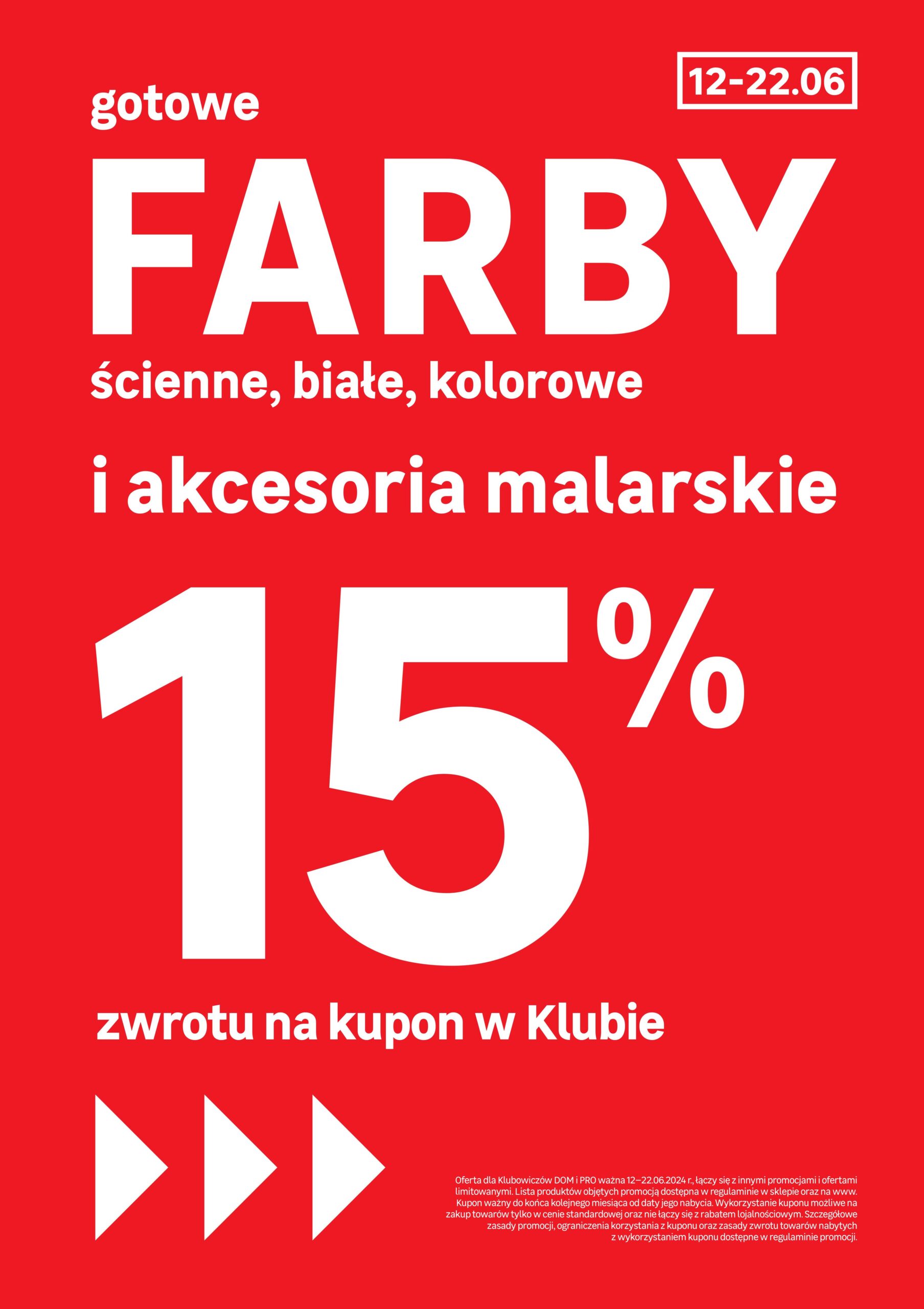 Odbierz 15% na kupon w Klubie za zakup gotowych farb białych i kolorowych, a także akcesoriów do malowania