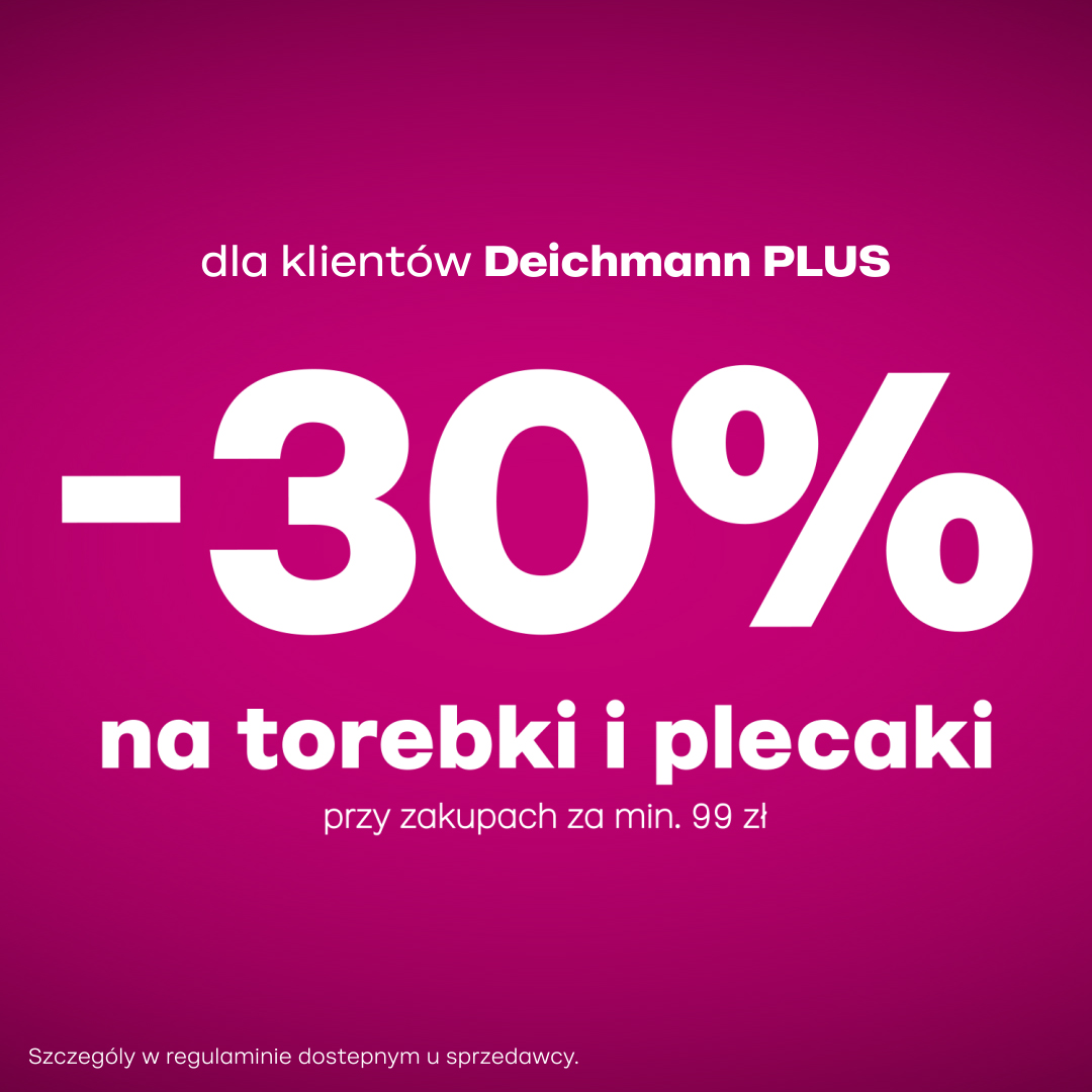 -30% na torebki i plecaki przy zakupach za min. 99zł tylko dla klientów Deichmann PLUS!