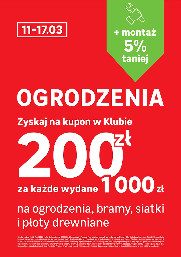 Kupon o wartości 200 zł za każde wydane 1000 zł na OGRODZENIA w Leroy Merlin!