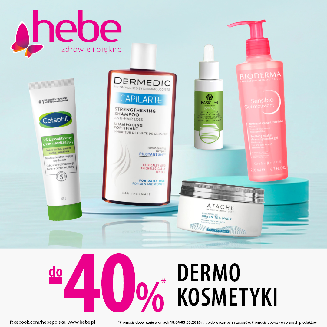 DERMOKOSMETYKI DO -40% W HEBE!