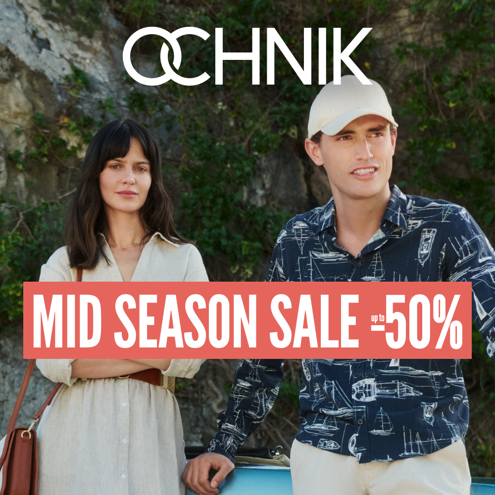 MID SEASON SALE UP TO -50% W OCHNIK!