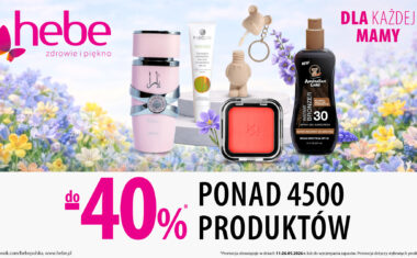 Prezenty na Dzień Mamy do – 40% w Hebe!