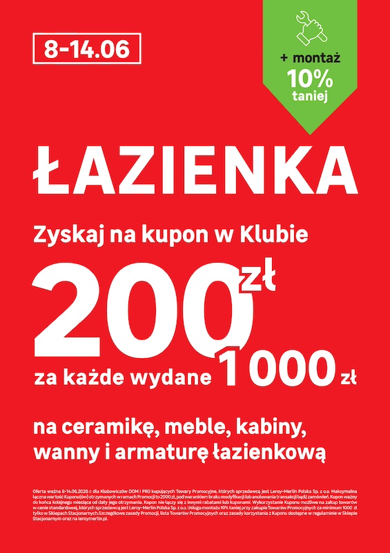 200 zł za każde 1000 zł na łazienkę + dodatkowo 10% rabatu na montaż