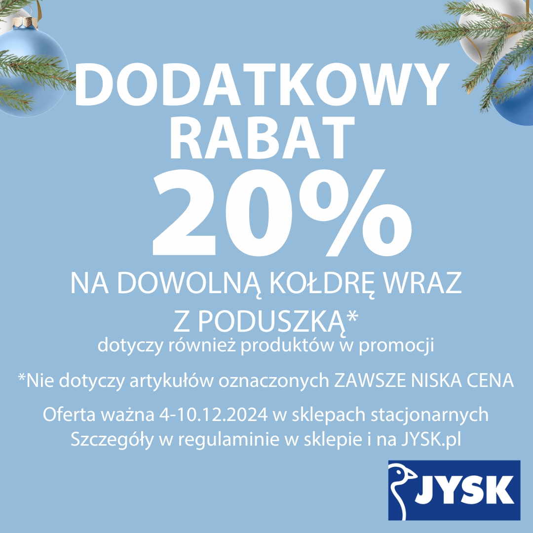 Dodatkowy rabat 20% na dowolną kołdrę wraz z poduszką w JYSK!
