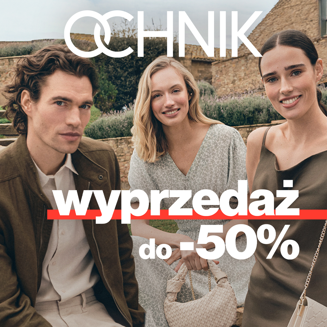 OCHNIK: Wyprzedaż do -50%