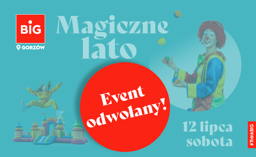 BIG-Gorzow_ODWOLANE_Magiczne-Lato-www_pokaz_cyrkowy2