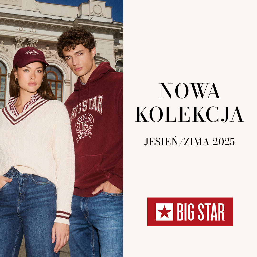 NOWA KOLEKCJA W BIG STAR!