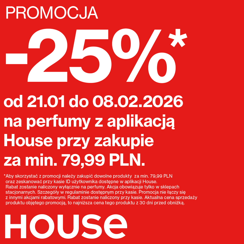 -25% na perfumy z aplikacją HOUSE