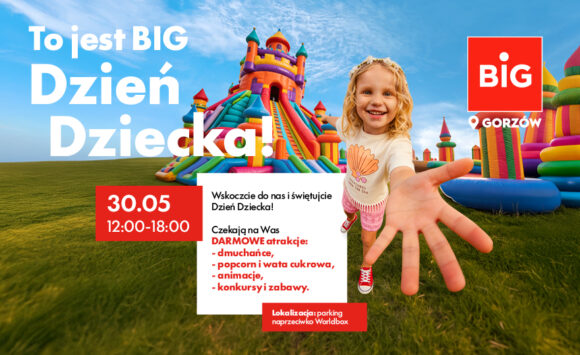Świętuj Dzień Dziecka z BIG!