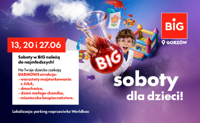BIG darmowe atrakcje dla dzieci w soboty: 13, 20 i 27 czerwca!