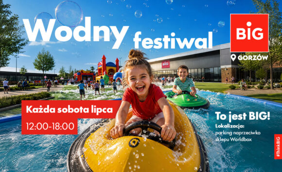 Lipiec pełen BIG zabawy!