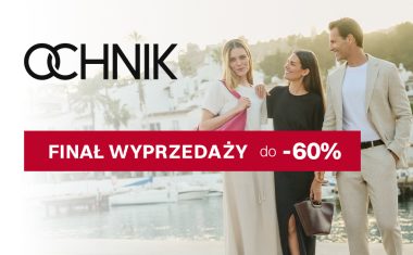 OCHNIK: Finał wyprzedaży do -60%