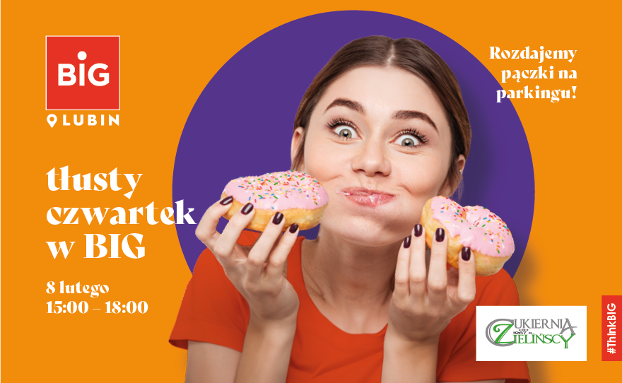 TŁUSTY CZWARTEK Z BIG – 8.02.2024