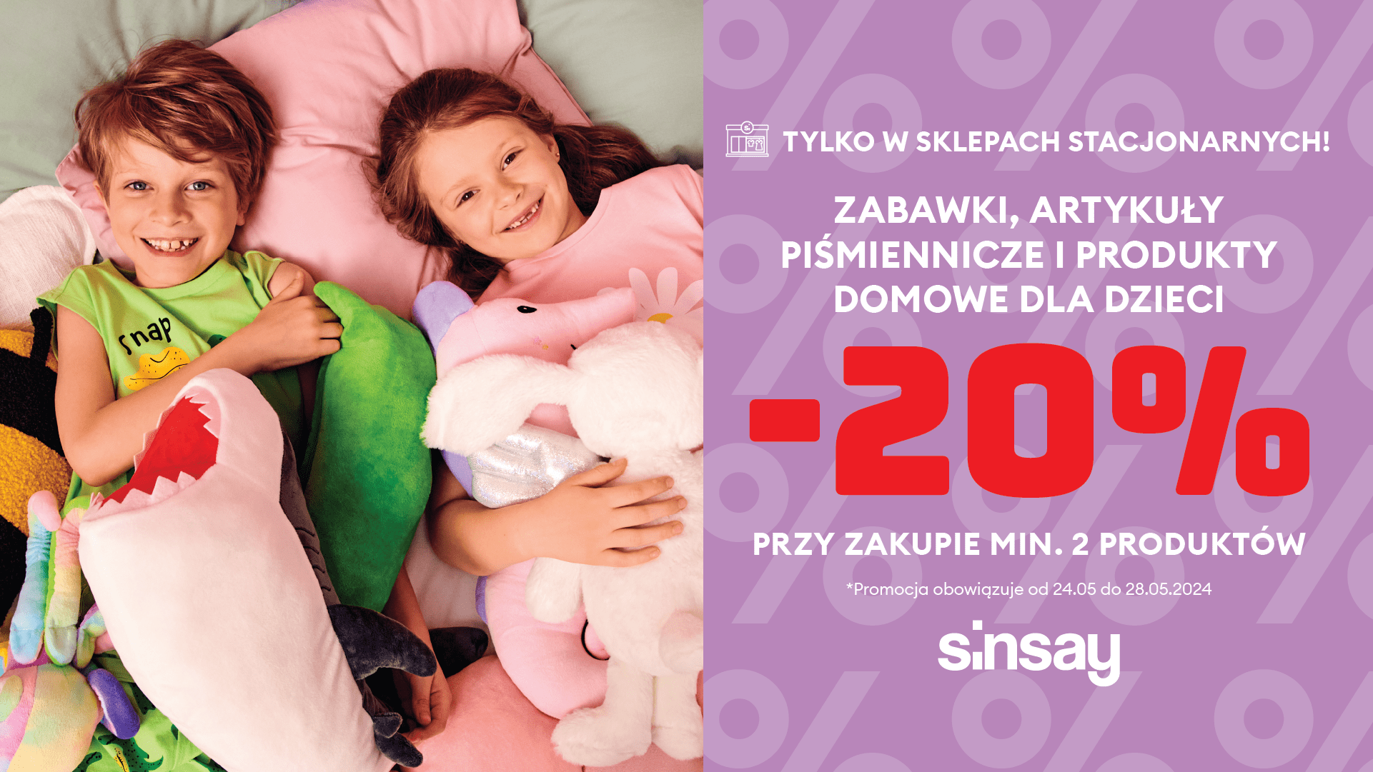 Zabawki, artykuły piśmiennicze i produkty domowe dla dzieci -20% przy zakupie minimum 2 sztuk.