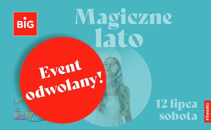 July 12th – Magical Summer with BIG Cancelled!