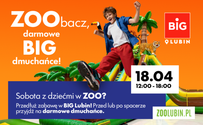 Dmuchańce i wizyta w ZOO? To jest BIG!