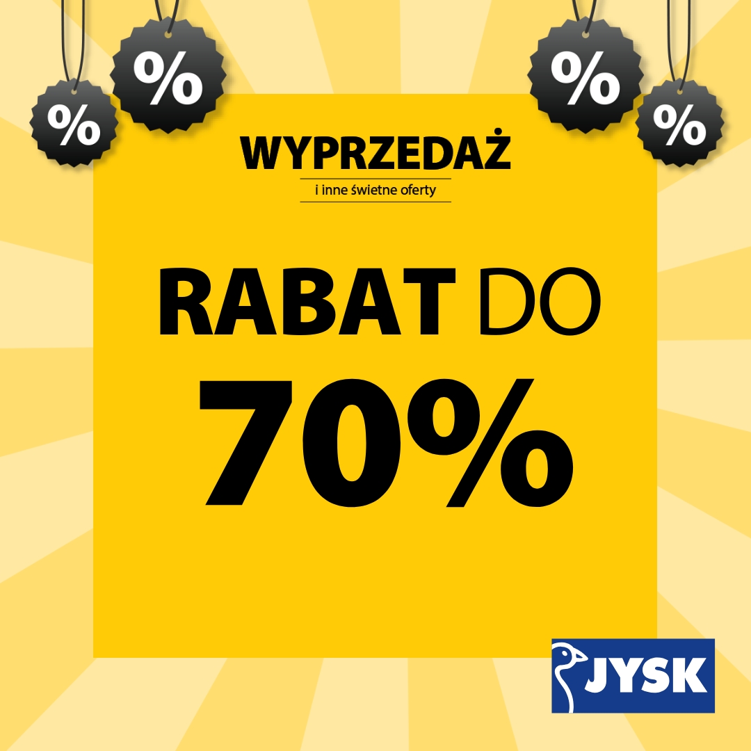 Wyprzedaż i inne świetne oferty w JYSK!
