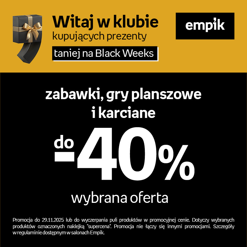 Zabawki, gry planszowe i karciane do -40% w Empik!