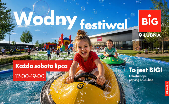 Lipiec pełen BIG zabawy!