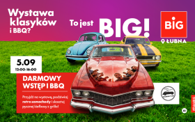 BIG wystawa klasycznych aut i darmowy grill!