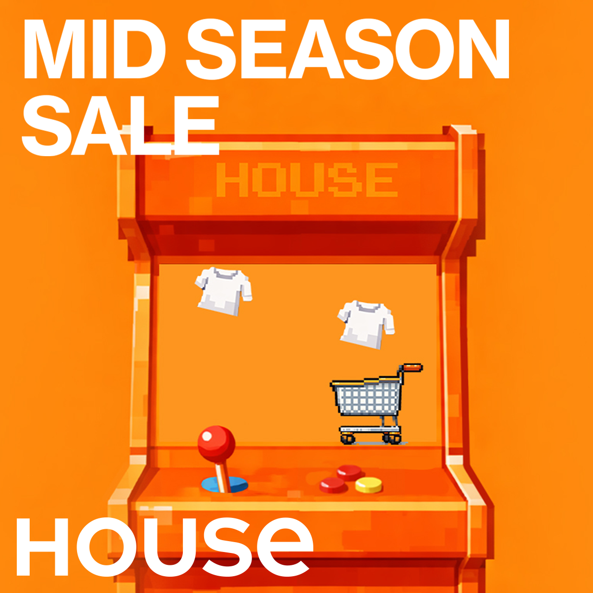 Mid season sale w House!