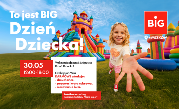 BIG-Myszkow-dzien-dziecka-news-580x355
