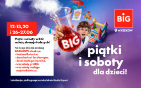 BIG darmowe atrakcje dla dzieci: 12, 13, 20, 26 i 27 czerwca!