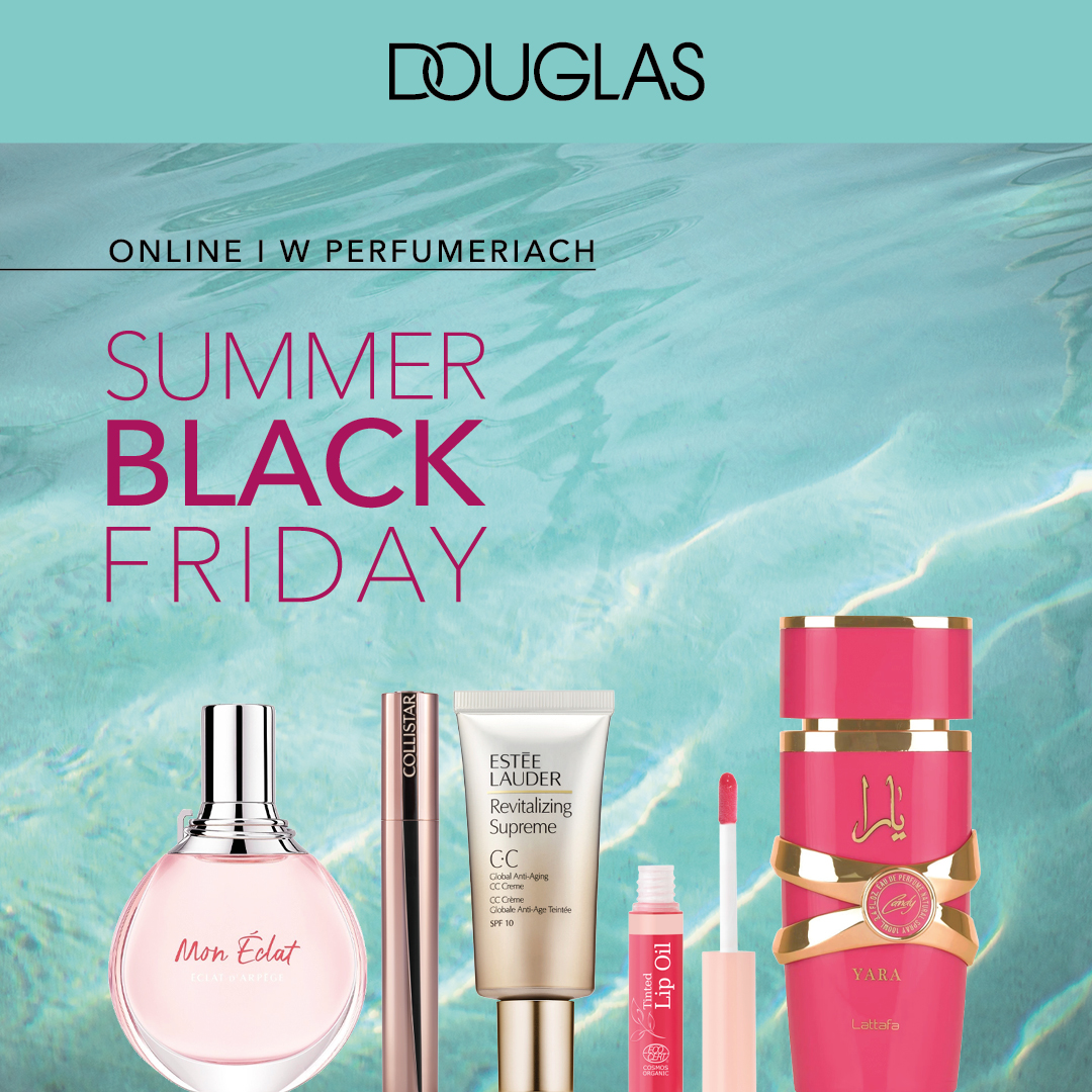 SUMMER BLACK FRIDAY W PERFUMERIACH DOUGLAS!
