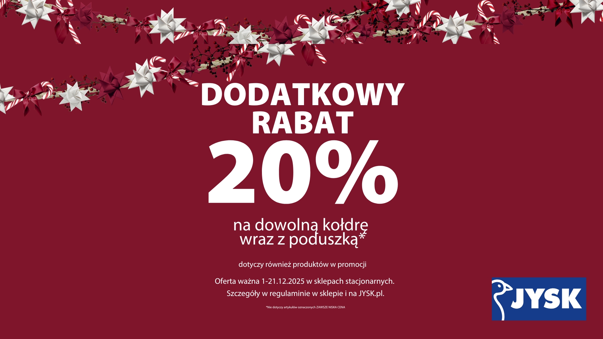 Dodatkowy rabat 20% na dowolną kołdrę wraz z poduszką w JYSK!