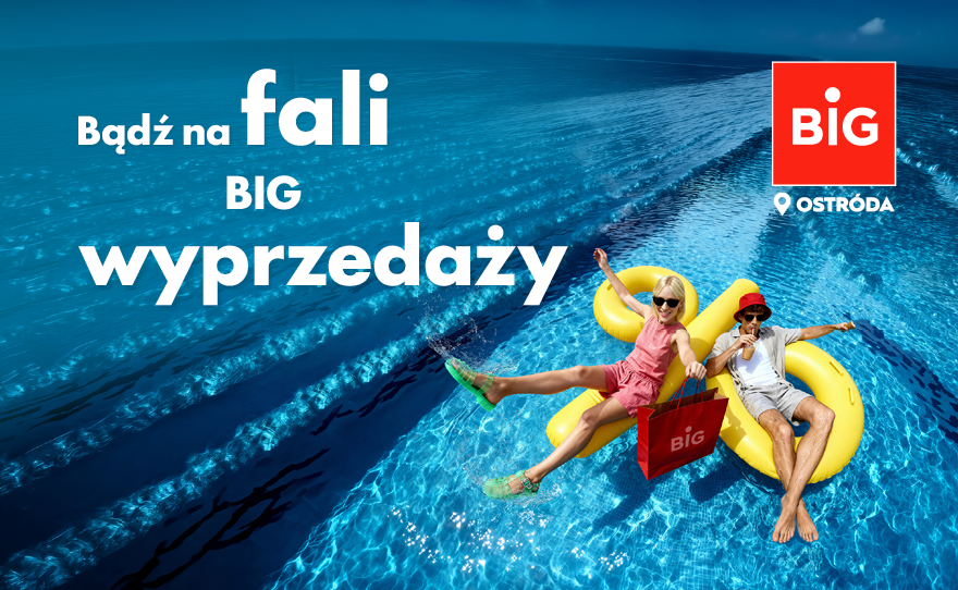 BIG wyprzedaże? My na to jak na lato!